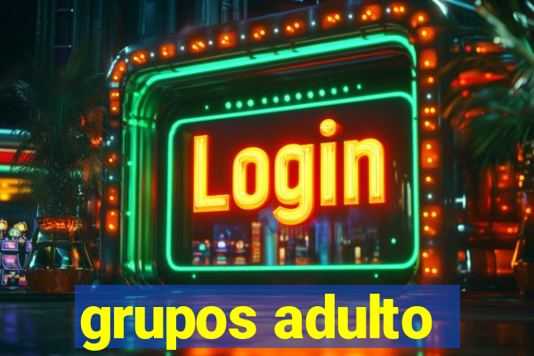 grupos adulto